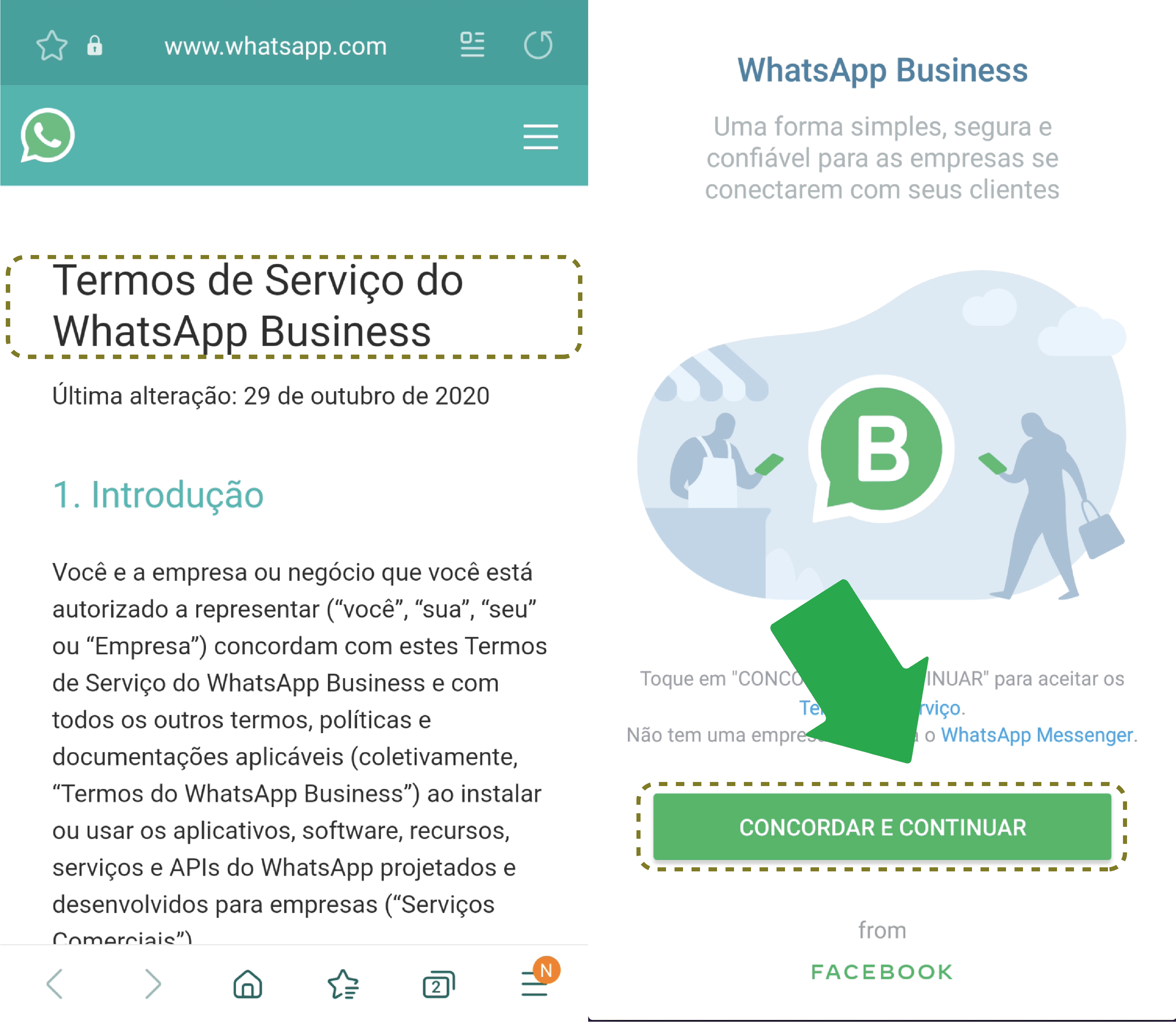 Leia todos os termos de serviço do WhatsApp Business e em seguida pressione concordar e continuar.